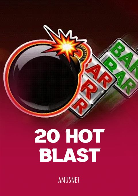 20 Hot Blast