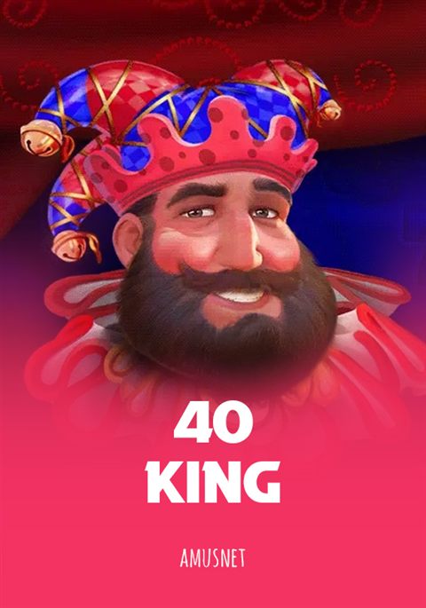 40 King