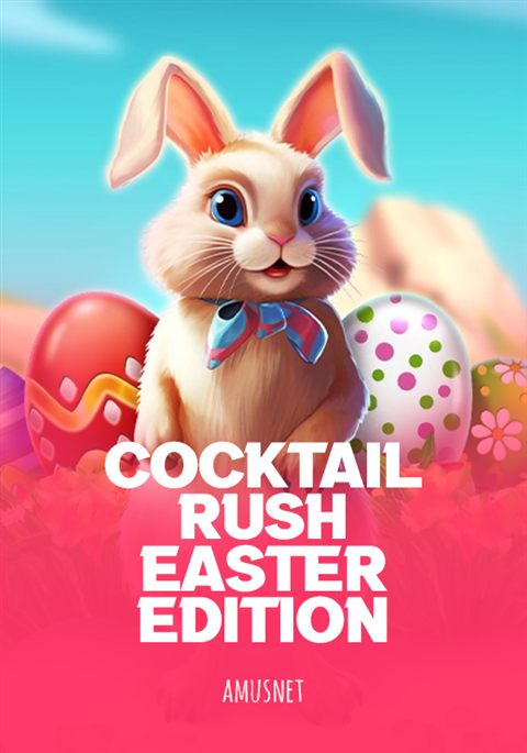 Cocktail Rush Easter Edition