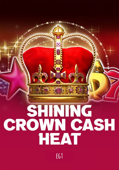 Shining Crown Cash Heat