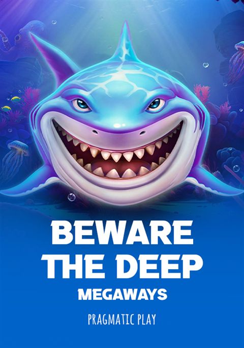 Beware the Deep Megaways